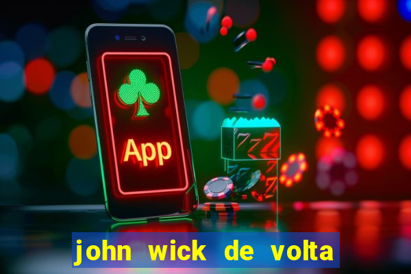 john wick de volta ao jogo dublado torrent